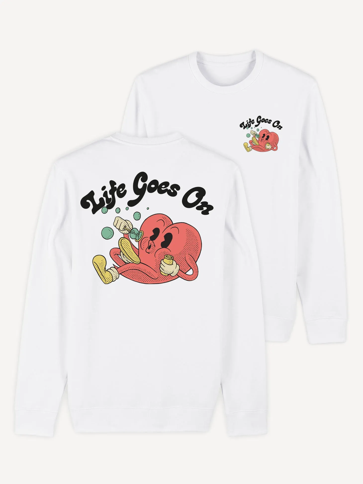 Life Goes On Sweatshirt