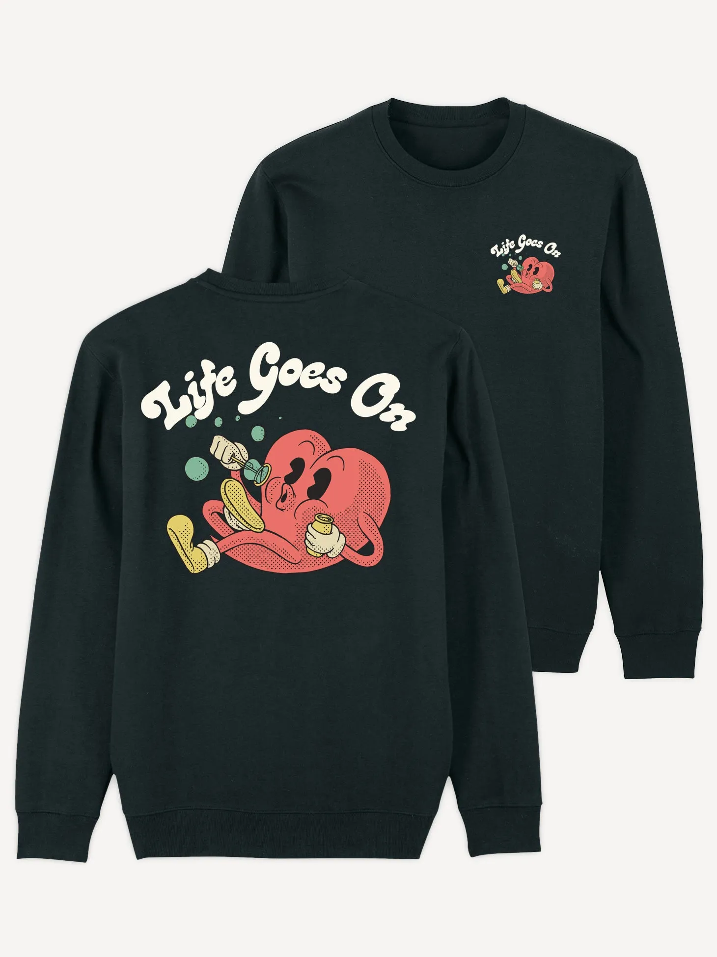 Life Goes On Sweatshirt